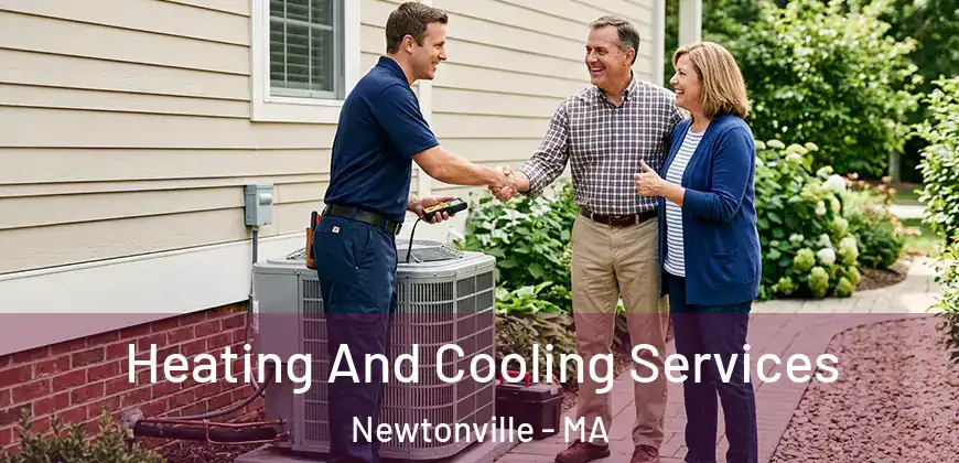  Heating And Cooling Services Newtonville - MA