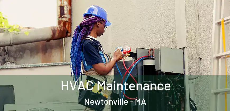  HVAC Maintenance Newtonville - MA